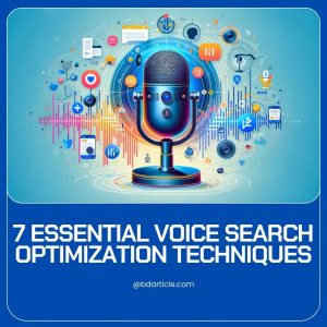 7 Essential Voice Search Optimization Techniques