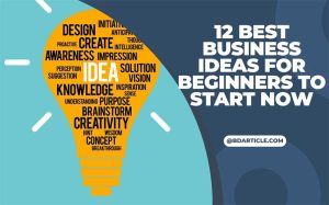 12 Best Business Ideas for Beginners to Start Now