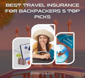 Best Travel Insurance for Backpackers 5 Top Picks