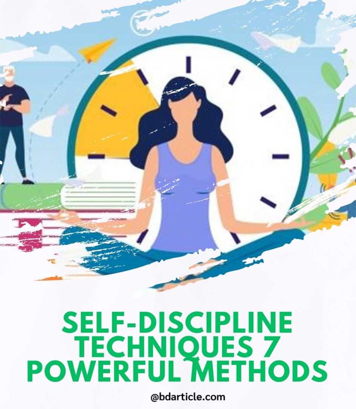 Self-Discipline Techniques 7 Powerful Methods