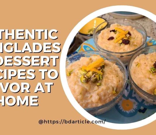 Authentic Bangladeshi Dessert Recipes to Savor at Home