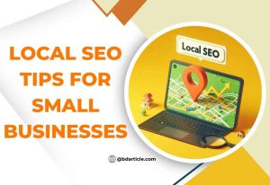 Local SEO Tips for Small Businesses