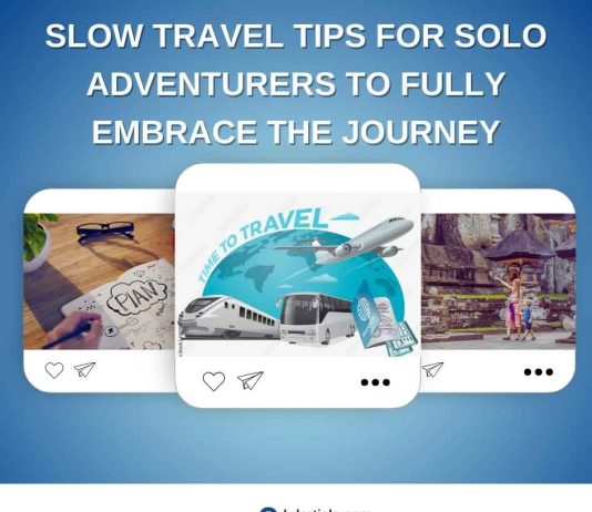 Slow Travel Tips for Solo Adventurers to Fully Embrace the Journey