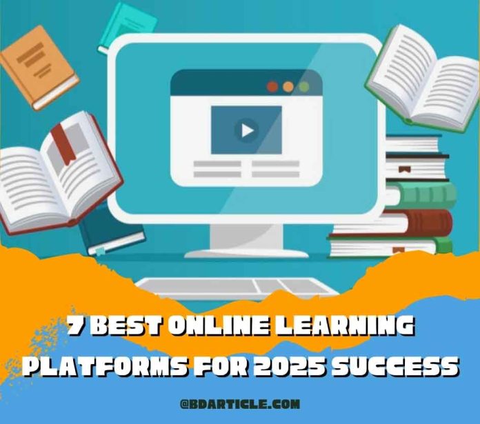 7 Best Online Learning Platforms for 2025 Success