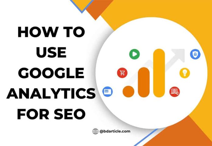 How to Use Google Analytics for SEO